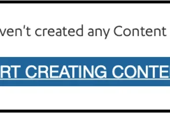 Example of Start Creating Content button