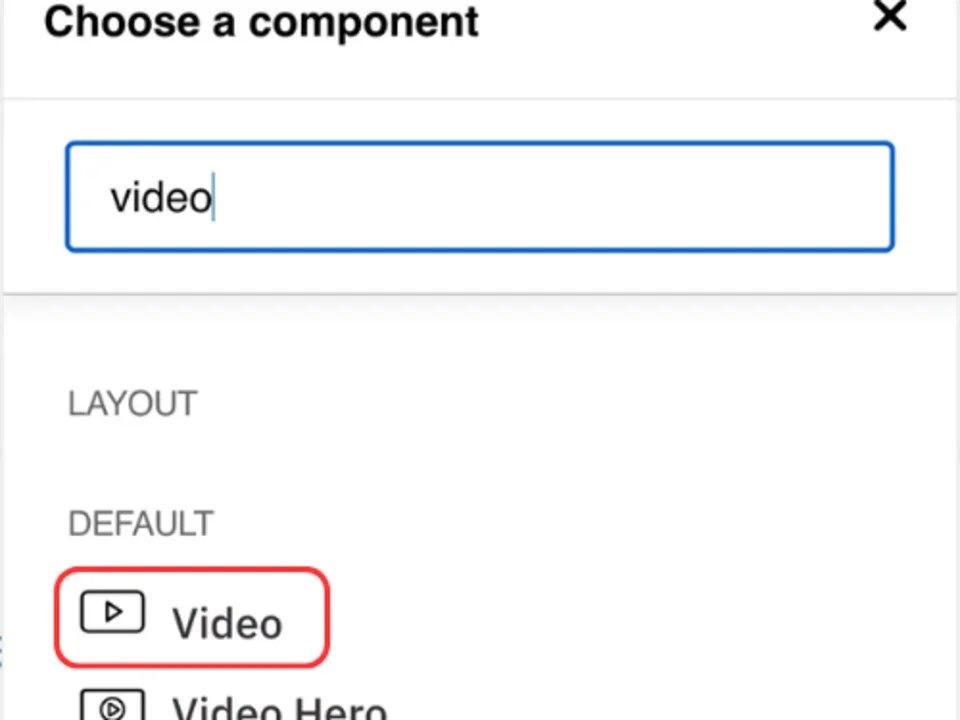 Choose a video component