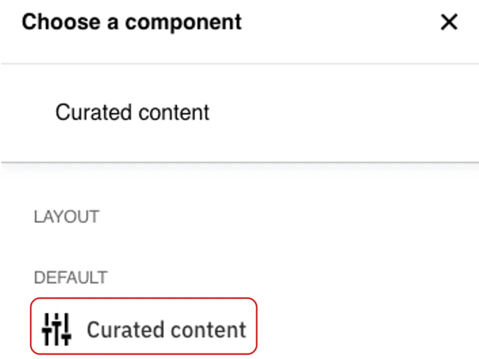 Choose an curated content component from the menu