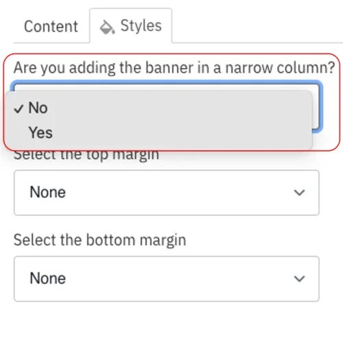 Example of the dropdown menu is you are adding the banner in a narrow column in the CTA Banner component 